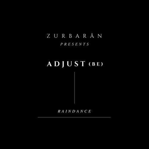Zurbarån presents - Adjust (BE) - Raindance