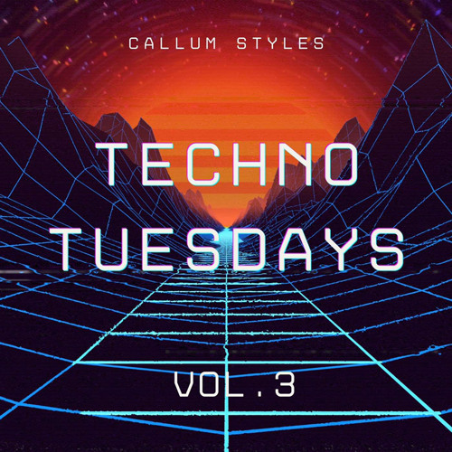 Techno Tuesdays Vol.3