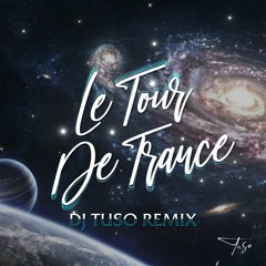 Le Tour De Trance - DJ TuSo Remix