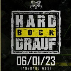 Live @ HARD BOCK DRAUF (06.01.23) Tanzhaus West