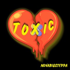 Toxic - Novabigsteppa
