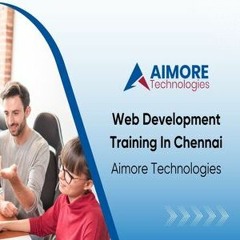 web development training in Chennai  - Aimore Technologies