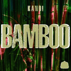 KAND! - Bamboo