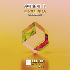 Semper T. - Unyielding (Original Mix)
