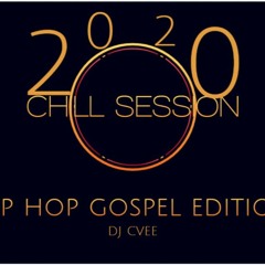 Chill July #HIPHOP Mixtape 2020 (Gospel Edition by Dj CVee)