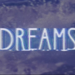Dreams