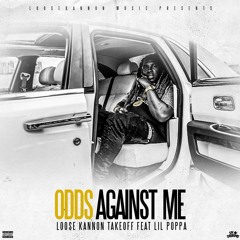 Odds Against Me Feat. Lil Poppa