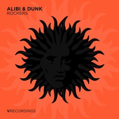 Alibi & Dunk - Rockers