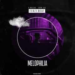 Melophilia | Prod by Ferzi