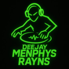 03 DJ Menphys Rayns - Dee Jay Menphys Rayns