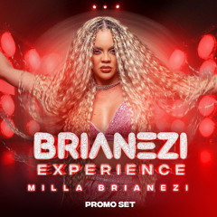 PROMO SET BRIANEZI EXPERIENCE