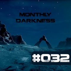 Monthly Darkness 032