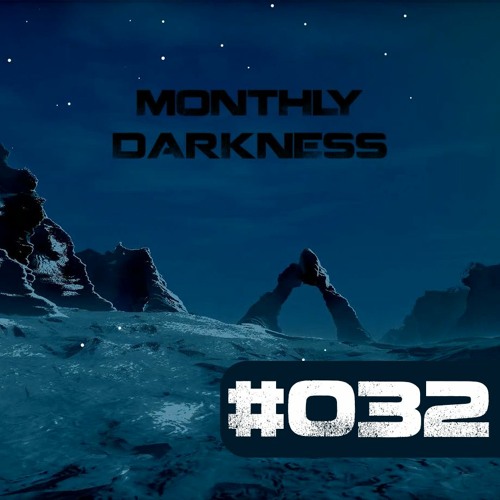 Monthly Darkness 032