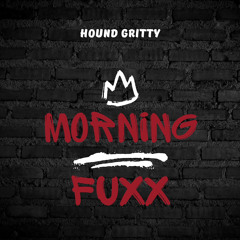 MORNING FUXX