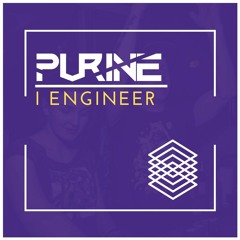 Purine - I Engineer (Video Edit)