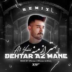 Ali Yasini - Behtar Az Mane (XPersiaw Remix)