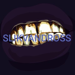 ON ME FT: SLIKVANDROSS