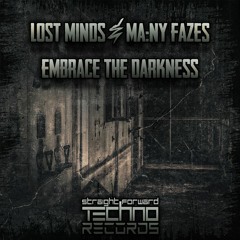 Lost Minds (DE) & Ma.ny Fazes - Embrace The Darkness (SFTR007)