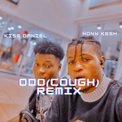 Hony Kesh - ODO ( COUGH ) BY KISS DANIEL REMIX BY HONY KESH