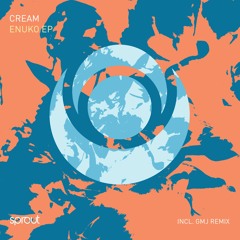 Cream - Enuko (GMJ Remix)
