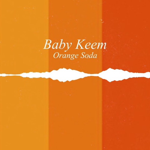 Baby Keem - Orange Soda (Produced by LS)