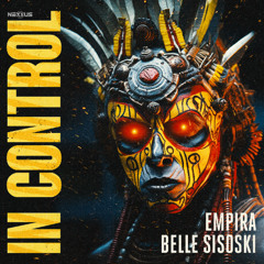 Empira x Belle Sisoski - In Control