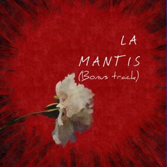 La Mantis (bonus track)