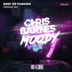 RRD002: Moody & Chris Barnes  - Keep On Pushing
