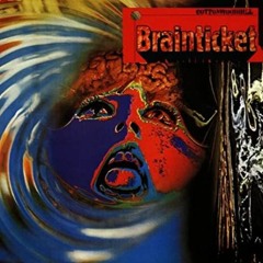 Brainticket   1971   Cottonwood Hill Remix