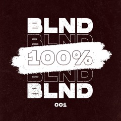 100% UNRELEASED - BLND. Vol.1