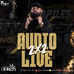 Dj Drizzy - AUDIO LIVE 2❌2 (Guapiles/Aserri) 2021