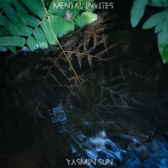 Abyssaï | Mental invites Yasmin Sun