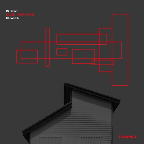 | PREMIERE: False Intentions - In Love  (Dowden Remix) |