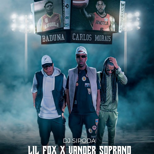 Baduna X Carlos Morais Feat.. Lil Fox & Vander Soprano