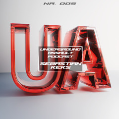 UA Podcast 005 - // SEBASTIAN KEKS //