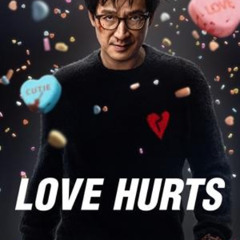 شاهد Love Hurts 2025 عبر الإنترنت بجودة Full HD مع الترجمة العربية