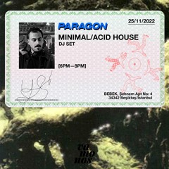 Paragon plays Minimal/Acid House