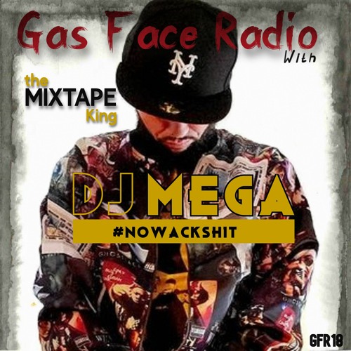 DJ Mega #NoWackShit - Episode 54 (03 - 20 - 2022)