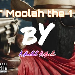 Moolah the 1 by Moolah Mooke