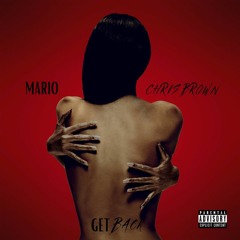 Mario feat.Chris Brown - Get Back (2021)