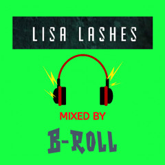 Lisa Lashes mixed by B-Roll