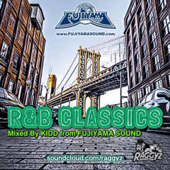 R&B Classics(Mixed By Kidd from Fujiyama Sound)