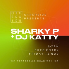 Sharky P + DJ Katty - Live @ Otherside