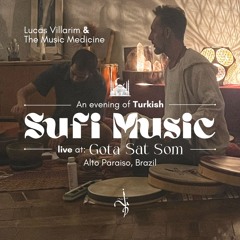 An evening of Turkish Sufi Music, Live @ Gota Satsom (feat. Lucas Villarim) | 19 SEP 2024