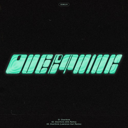 PREMIERE: Sumluv - Overthink (Otik Remix)[Faneca]