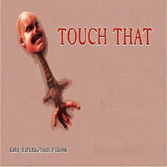 Touch That