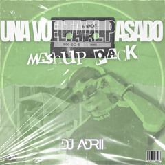 UNA VUELTA AL PASADO MASHUP PACK BY DJ ADRII | 6 TRACKS