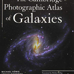 DOWNLOAD PDF 💑 The Cambridge Photographic Atlas of Galaxies by  Michael König,Stefan