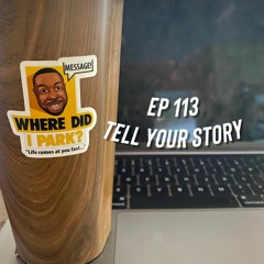 WDIP-113: Tell Your Story