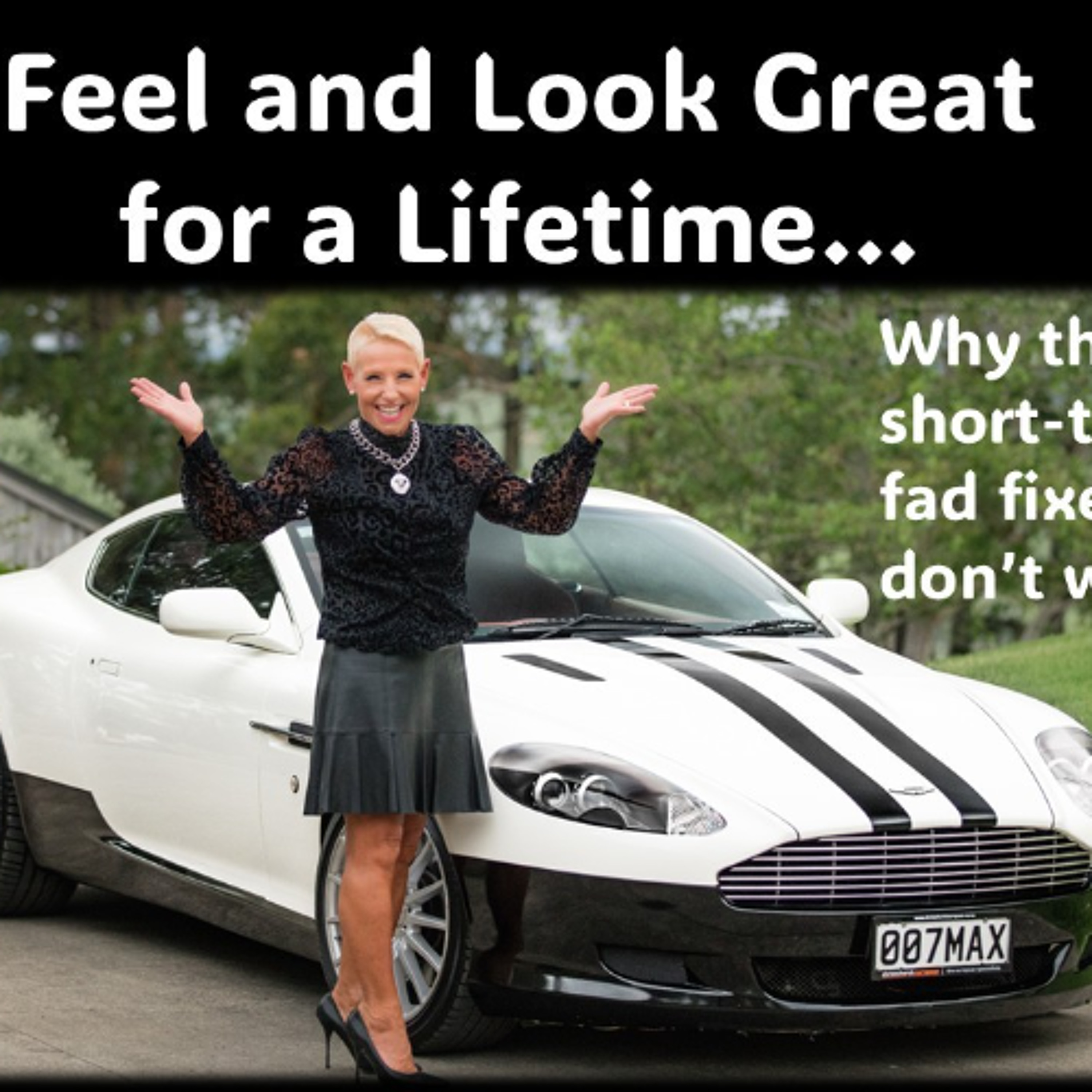 Feel and Look Great…Short-term fix or long-term results